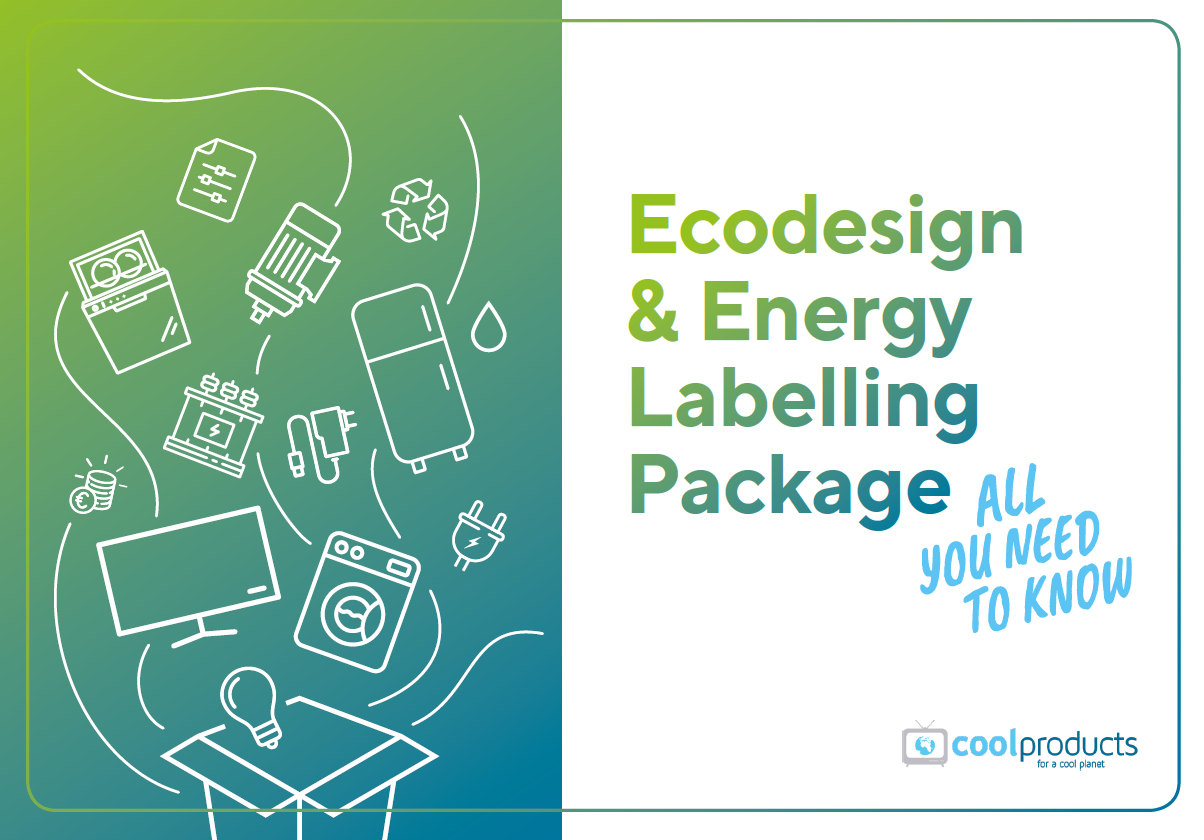 NEW Briefing Ecodesign & Energy Labelling Package All You Need To Know Cool Products