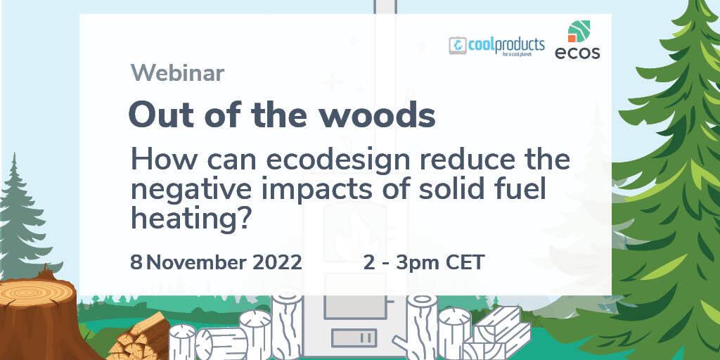 Out of the woods – How can ecodesign reduce the negative impacts of solid fuel heating?